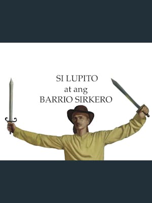 Si Lupito at and Barrio Sirkero